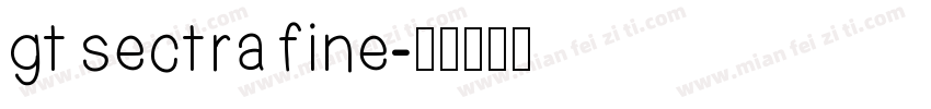 gt sectra fine字体转换